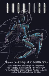 bokomslag Robotica: The Real Relationships of Artificial Life Forms