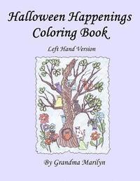 Halloween Happenings Coloring Book: Left Handed Version 1