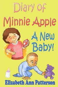 bokomslag Diary of Minnie Apple: A New Baby!