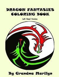 bokomslag Dragon Fantasies Coloring Book: Left Hand Version
