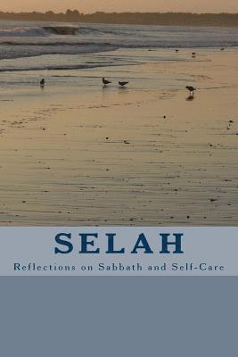 Selah: Reflections on Sabbath and Self-Care 1