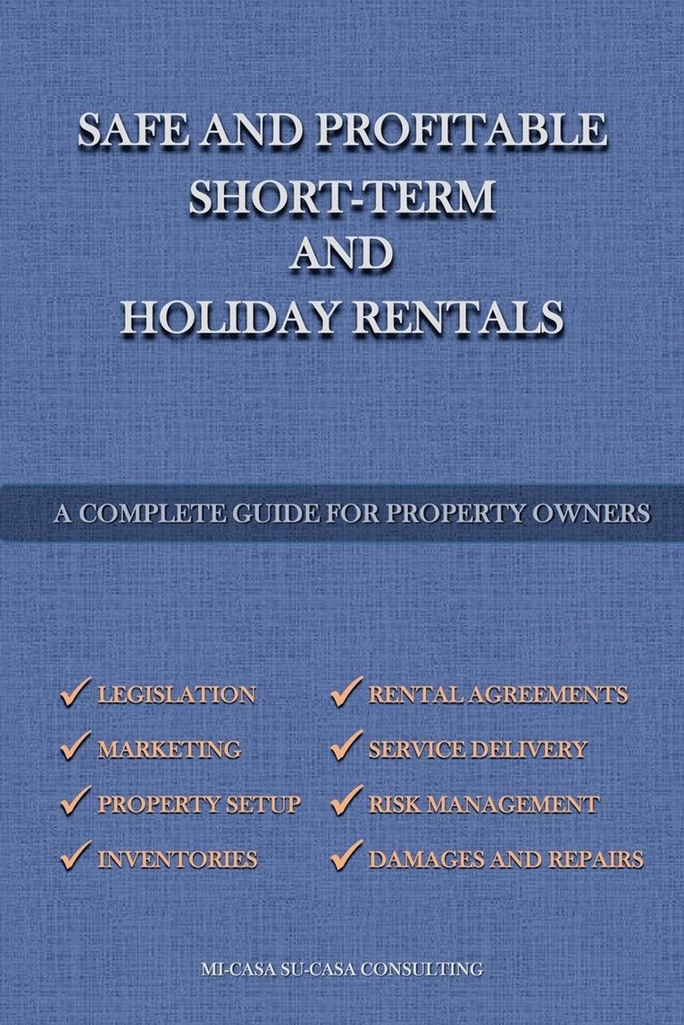 Safe And Profitable Short Term And Holiday Rentals 1