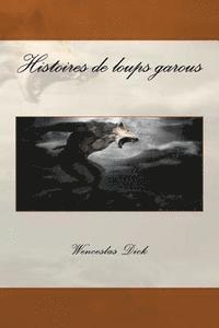 Histoires de loups garous 1