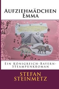 bokomslag Aufziehmädchen Emma: Ein Steampunkroman