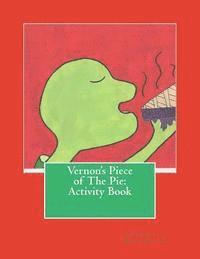 Vernon's piece of the pie: Activity Book: Vernon's piece of the pie: Activity Book 1