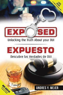 Exposed: Unlocking the Truth about Your DUI 1