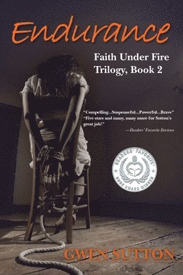 Endurance: (Faith Under Fire Trilogy, Book 2) 1