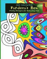bokomslag Adult Colouring Book: PANDORA'S BOX: Pretty Designs for Relaxing Fun