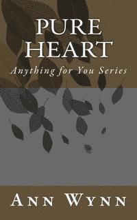 Pure Heart: Anything for You Series 1