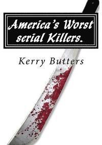 bokomslag America's Worst serial Killers.