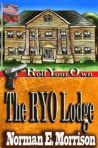 bokomslag The RYO Lodge: The RYO Lodge