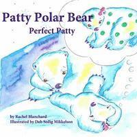 bokomslag Patty Polar Bear: Perfect Patty