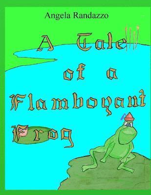 bokomslag A Tale of a Flamboyant Frog