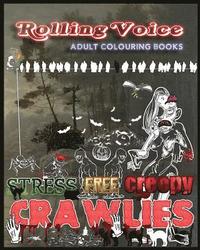 bokomslag Stress Free Creepy Crawlies: Rolling Voice Adult Coloring Books