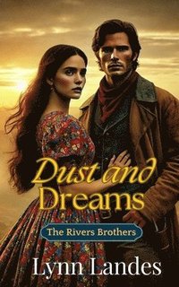 bokomslag Dust and Dreams