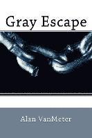 bokomslag Gray Escape