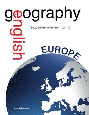 Antonio D'Apuzzo - Geography in English - a CLIL approach for beginners - CEFR A2, Häftad