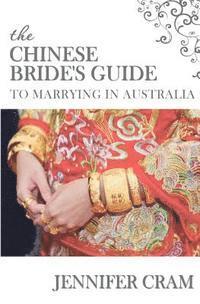 bokomslag The Chinese Bride's Guide to Marrying in Australia