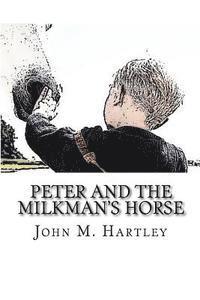 bokomslag Peter and the Milkman's Horse