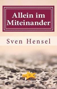 Allein im Miteinander