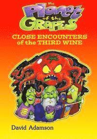 The Planet of the Grapes: Close Encounters of the Third Wine 1