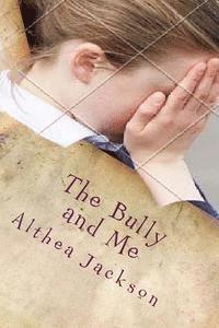 Althea Jackson - The Bully and Me: Katy's Story, Häftad