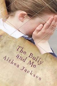 The Bully and Me: Katy's Story 1