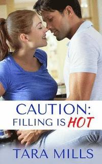 bokomslag Caution: Filling is Hot