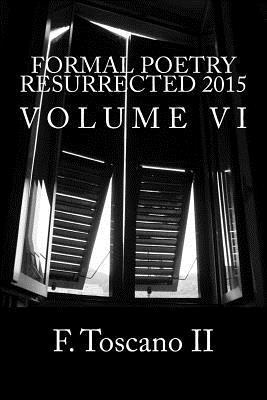 bokomslag Formal Poetry Resurrected 2015: Volume VI