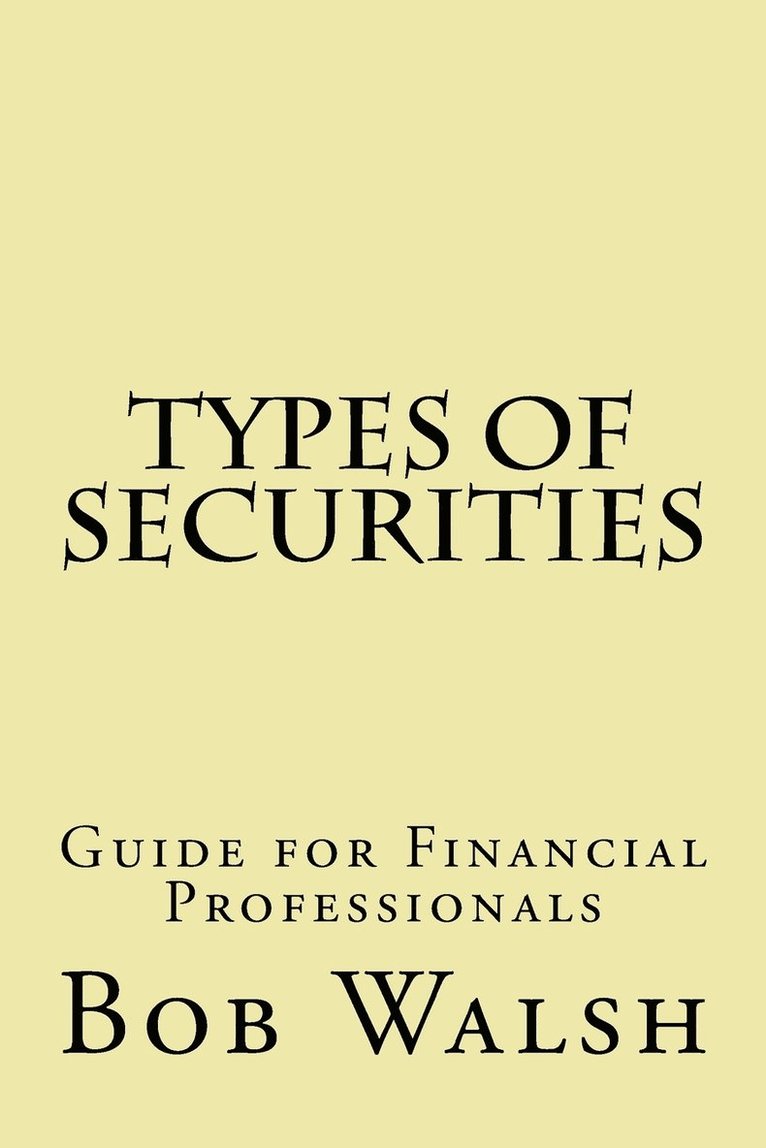 Bob Walsh - Types of Securities, Häftad