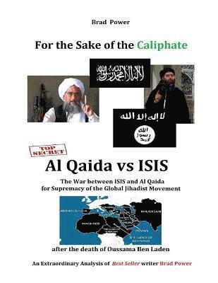 Brad Power - ISIS vs Al Qaida: For the Sake of the Caliphate, Häftad