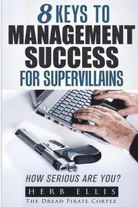 bokomslag 8 Keys to Management Success for Supervillains
