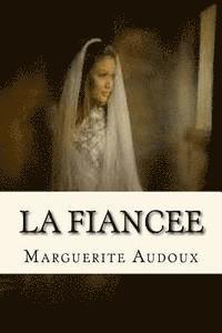 Marguerite Audoux - La fiancee, Häftad