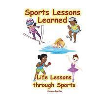 bokomslag Sports Lessons Learned: Life Lessons through Sports