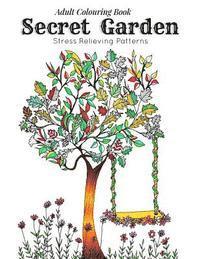 bokomslag Adult Coloring Book: Secret Garden: Relaxation Templates for Meditation and Calming(adult colouring books, adult colouring book for ladies,