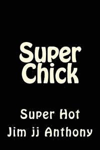 bokomslag Super Chick: Too Hot To Handle