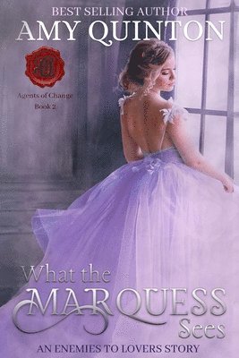 What the Marquess Sees