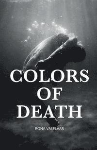 Rona Vaselaar - Colors of Death: Fifteen Tales of Horror, Häftad