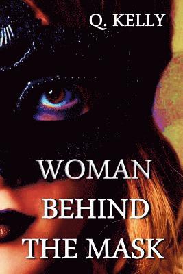 Woman Behind the Mask 1