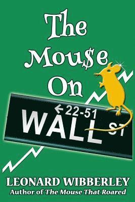 Leonard Wibberley - Mouse On Wall Street, Häftad