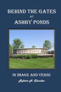 Behind the Gates at Ashby Ponds: In Image and Verse 1