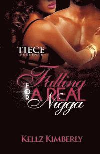 Falling For A Real Nigga