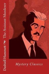 Dashiell Hammett - The Assistant Murderer, Häftad