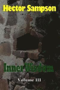bokomslag Inner Wisdom: Volume III