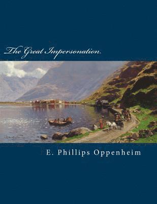 E. Phillips Oppenheim - The Great Impersonation, Häftad