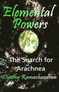 bokomslag Elemental Powers: The Search for Arachnea