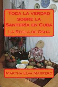 bokomslag Toda la verdad sobre la Santería en Cuba