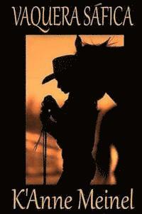 K'Anne Meinel - Vaquera Safica, Häftad