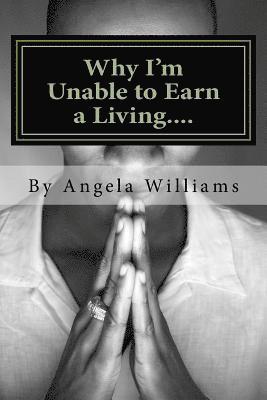 Why I'm Unable to Earn a Living....: ...We weren't meant to survive because its all a set-up!