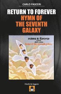 bokomslag Return to Forever - Hymn of the Seventh Galaxy: Guida All'ascolto
